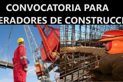 CONVOCATORIA PARA OPERADORES DE CONSTRUCCION