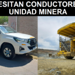 SE NECESITA CONDUCTORES PARA UNIDAD MINERA