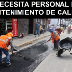 SE NECESITA PERSONAL PARA MANTENIMIENTO DE CALLES