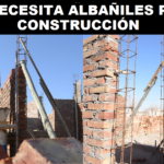 SE NECESITA ALBAÑILES PARA CONSTRUCCIÓN
