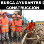 SE BUSCA AYUDANTES DE CONSTRUCCIÓN