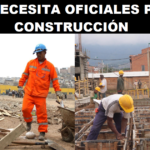 SE NECESITA OFICIALES PARA CONSTRUCCIÓN