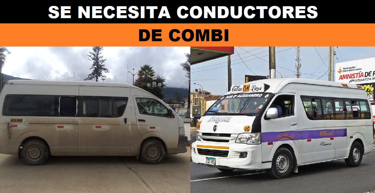 SE NECESITA CONDUCTORES DE COMBI