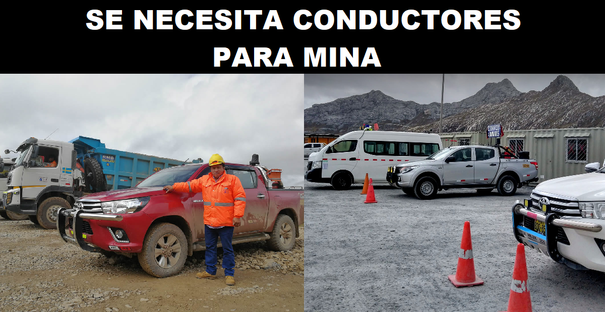 SE NECESITA CONDUCTORES PARA MINA