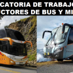 CONVOCATORIA DE TRABAJO PARA CONDUCTORES DE BUS Y MINIBUS