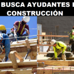 SE BUSCA AYUDANTES DE CONSTRUCCIÓN
