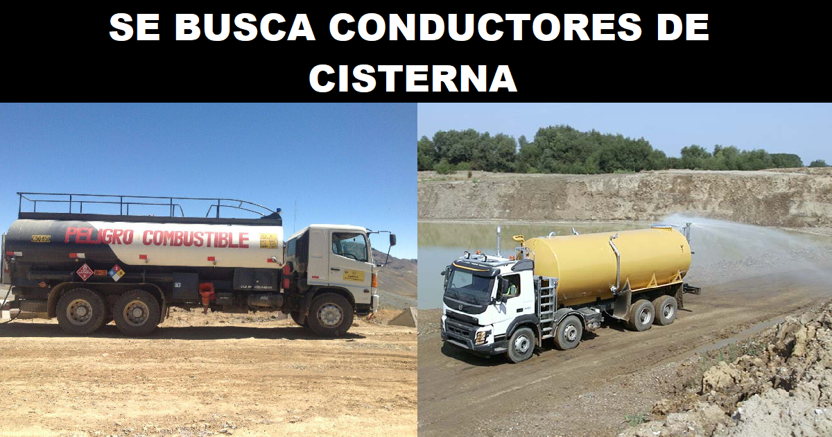 SE BUSCA CONDUCTORES DE CISTERNA
