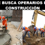 SE BUSCA OPERARIOS DE CONSTRUCCIÓN
