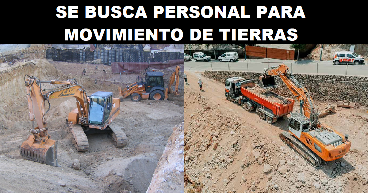 SE BUSCA PERSONAL PARA MOVIMIENTO DE TIERRAS