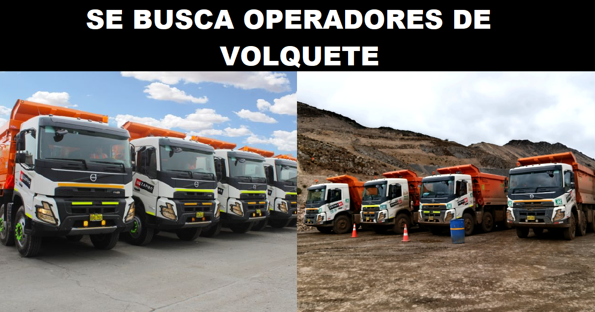 SE BUSCA OPERADORES DE VOLQUETE