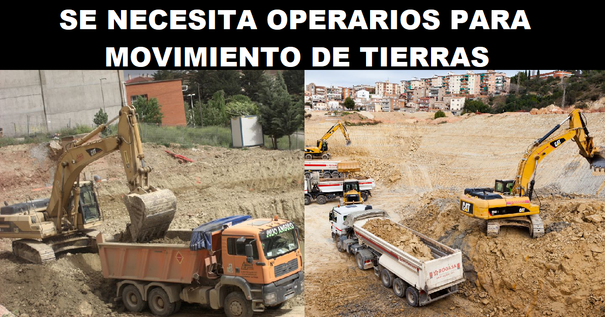 SE NECESITA OPERARIOS PARA MOVIMIENTO DE TIERRAS