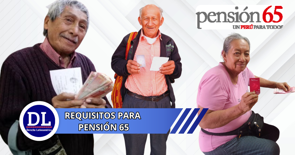 Requisitos para Pensión 65 en Perú