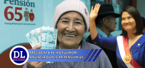 Presidenta Keiko Fujimori anuncia duplicar Pensión 65
