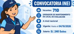 CONVOCATORIA INEI REQUIERE 710 Operadores de mantenimiento de local