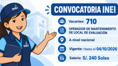 CONVOCATORIA INEI REQUIERE 710 Operadores de mantenimiento de local