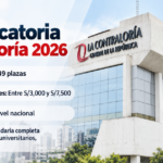 CONVOCATORIA PARA LA CONTRALORÍA 2026 | 1049 VACANTES A NIVEL NACIONAL