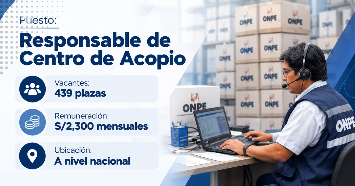 ONPE ofrece 439 vacantes para Responsables de Centro de Acopio