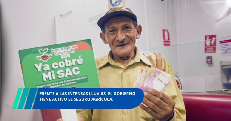 Frente a las intensas lluvias, el Gobierno tiene activo el Seguro Agrícola