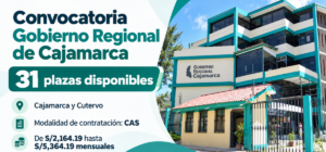 Gobierno Regional de Cajamarca ofrece 31 empleos CAS