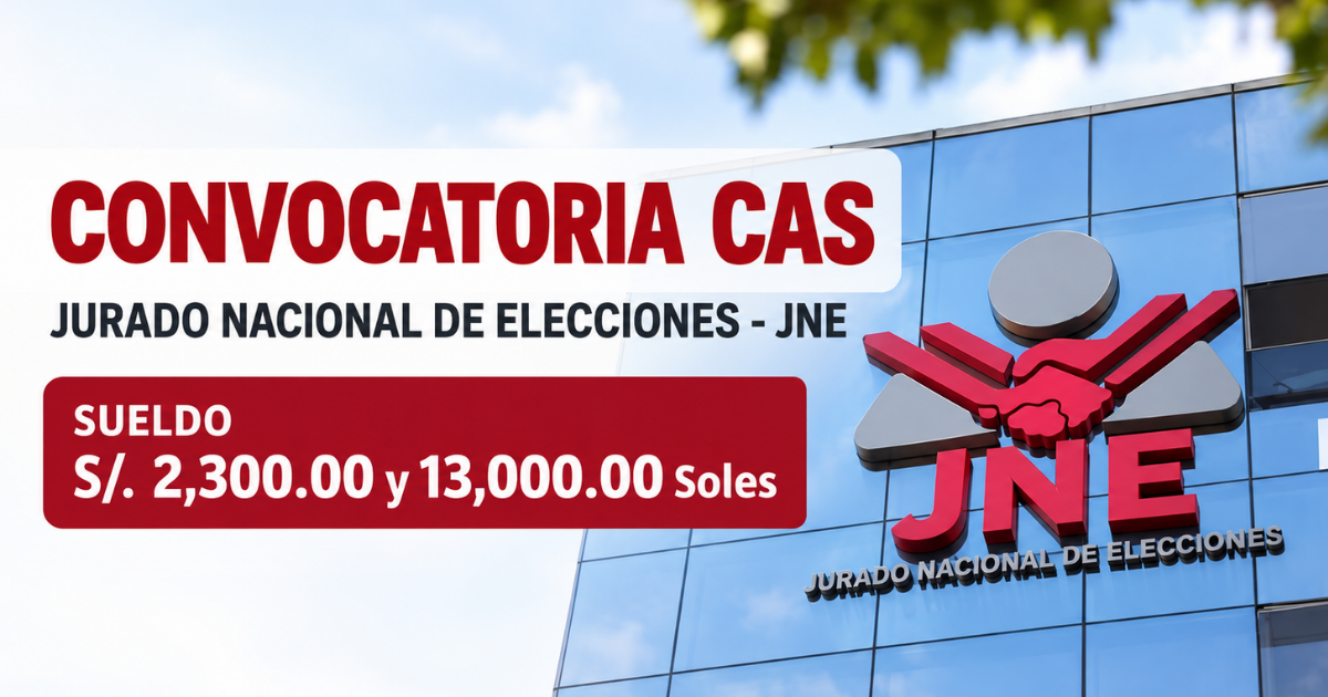 JNE abre convocatoria CAS